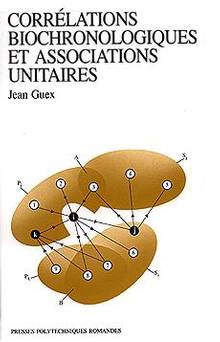 Correlations biochronologique et associations unitaires