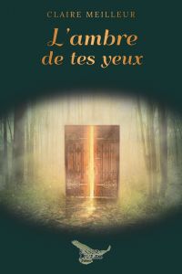 L'ambre de tes yeux