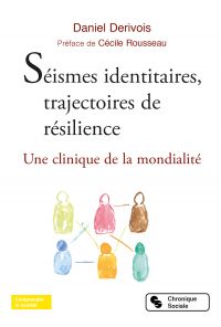 Séismes identitaires, trajectoires de résilience