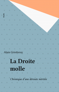 La Droite molle