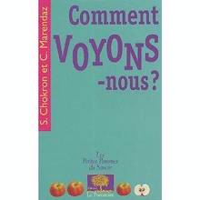 Comment voyons-nous ?