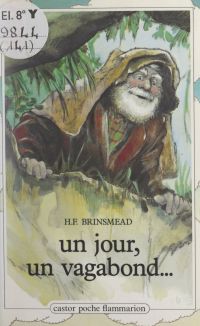 Un jour, un vagabond...