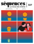 Séquences : la revue de cinéma. No. 327, Été 2021