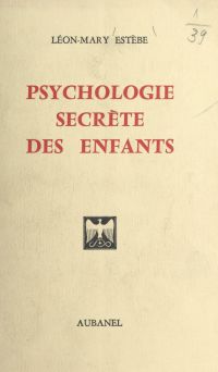 Psychologie secrète des enfants