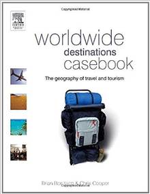 Worldwide Destinations Casebook : The Geography of Traveand Touri