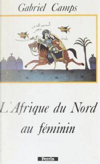 L'Afrique du Nord au féminin