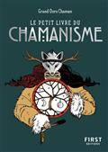 Petit livre du chamanisme, Le