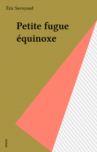 Petite fugue équinoxe