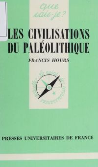 Les Civilisations du paléolithique