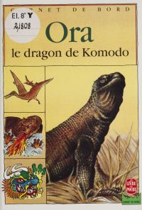 Ora, le dragon de Komodo