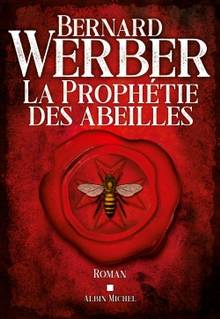 Prophétie des abeilles, La