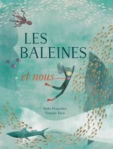 Baleines et nous, Les