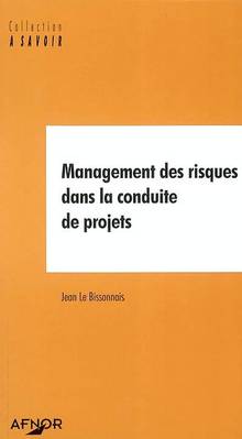 Management des risques dans la conduite de projets      ÉPUISÉ