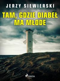 Tam, gdzie diabe? ma m?ode