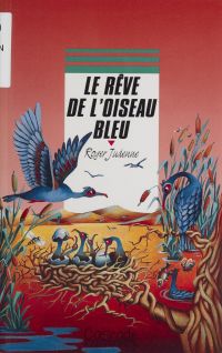 Le Rêve de l'oiseau bleu