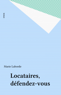 Locataires, défendez-vous