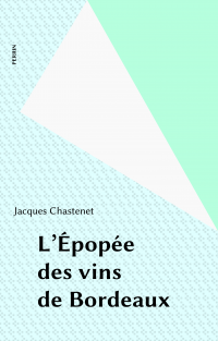 L'Épopée des vins de Bordeaux