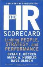 HR scoreboard: linking peoplestrategy and perfomance