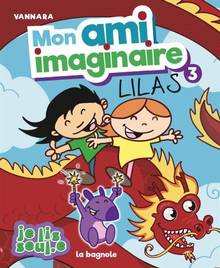 Mon ami imaginaire Volume 3, Lilas