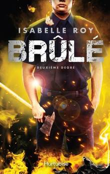 Brûlé : Volume 2, Deuxième degré