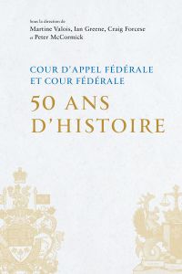 Cour d'appel fédérale et Cour fédérale : 50 ans d'histoire