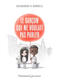 Le garçon qui ne voulait pas parler