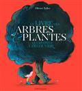 Livre des arbres et plantes qui restent à découvrir (Le)