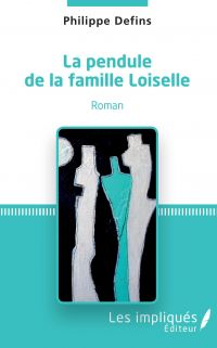 La pendule de la famille Loiselle