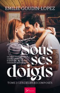 Sous ses doigts - Tome 3