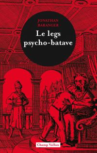 Le legs psycho-batave