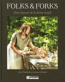 Folks & Forks : Pour l'amour de la bonne bouffe