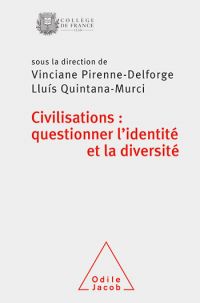 Civilisations : questionner l'identité et la diversité