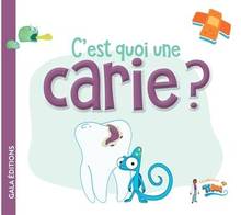 C'est quoi une carie ?