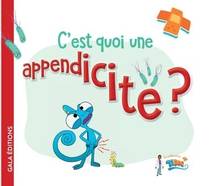 C'est quoi une appendicite ?