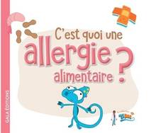 C'est quoi une allergie alimentaire?