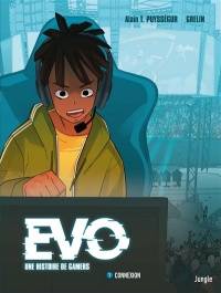 Evo, une histoire de gamers : Volume 1, Connexion