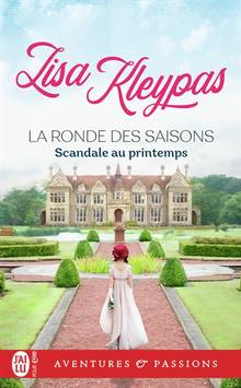 La ronde des saisons : Volume 4, Scandale au printemps