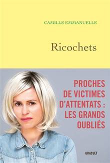 Ricochets : proches de victimes d'attentats : les grands oubliés