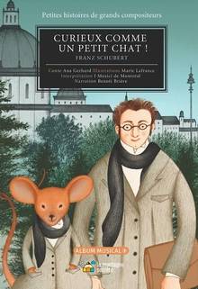 Curieux comme un petit chat ! : Franz Schubert