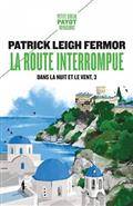 Dans la nuit et le vent : Volume 3, La route interrompue