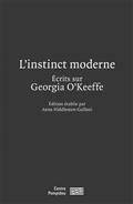 Instinct moderne, L' : écrits sur Georgia O'Keeffe