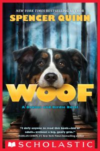 Woof: A Bowser and Birdie Novel