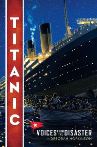 Titanic: Voices From the Disaster (Scholastic Focus)