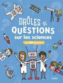 Drôles de questions sur les sciences 