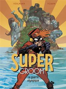 Supergroom Volume 2, La guerre olympique