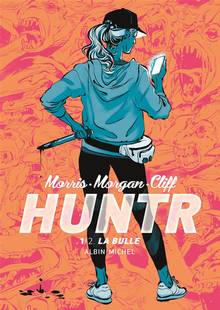 Huntr Volume 1, La bulle