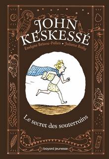 John Keskessé : Le secret des souterrains