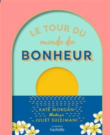 Le tour du monde du bonheur