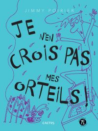 Cactus 08 : Je n'en crois pas mes orteils !