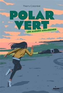 Polar vert Volume 1, Les algues assassines